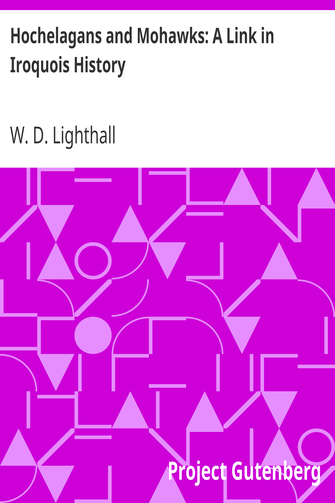 Hochelagans and Mohawks: A Link in Iroquois History cover