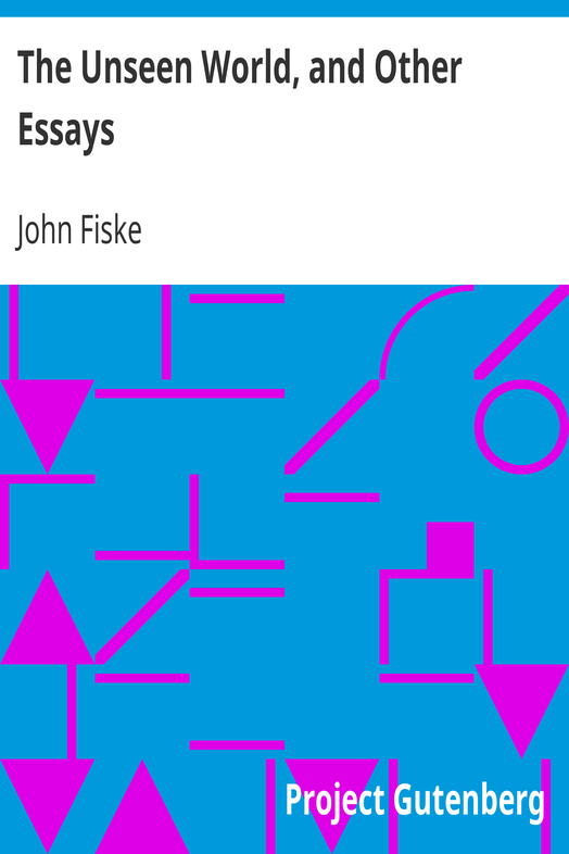The Unseen World, and Other Essays cover