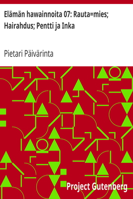 Elämän hawainnoita 07: Rauta=mies; Hairahdus; Pentti ja Inka cover