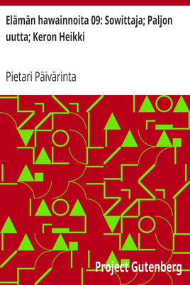 Elämän hawainnoita 09: Sowittaja; Paljon uutta; Keron Heikki cover