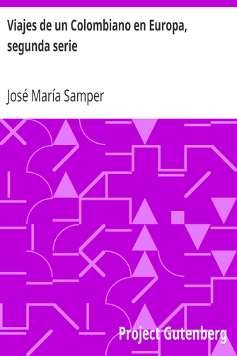 Viajes de un Colombiano en Europa, segunda serie cover