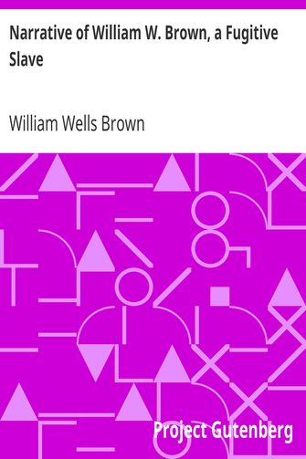 Narrative of William W. Brown, a Fugitive Slave cover