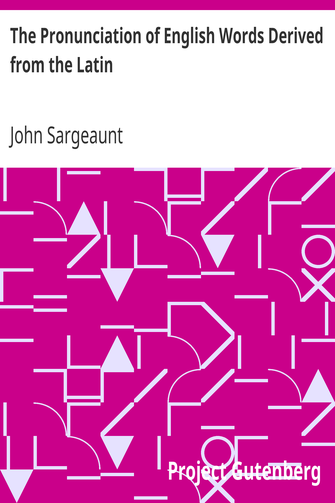 The Pronunciation of English Words Derived from the Latin / Society for Pure English Tract 4 cover