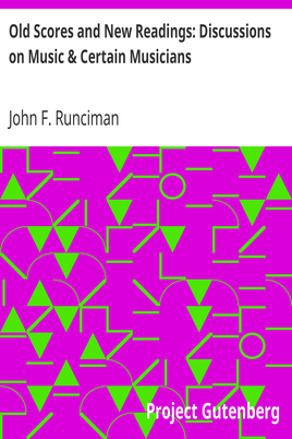 Old Scores and New Readings: Discussions on Music & Certain Musicians cover