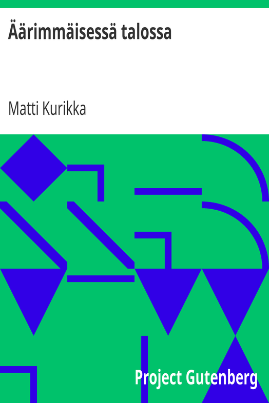 Äärimmäisessä talossa / Näytelmä viidessä näytöksessä cover