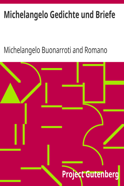 Michelangelo Gedichte und Briefe / In Auswahl herausgegeben von R. A. Guardini cover