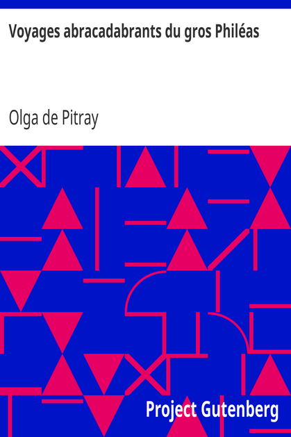 Voyages abracadabrants du gros Philéas cover