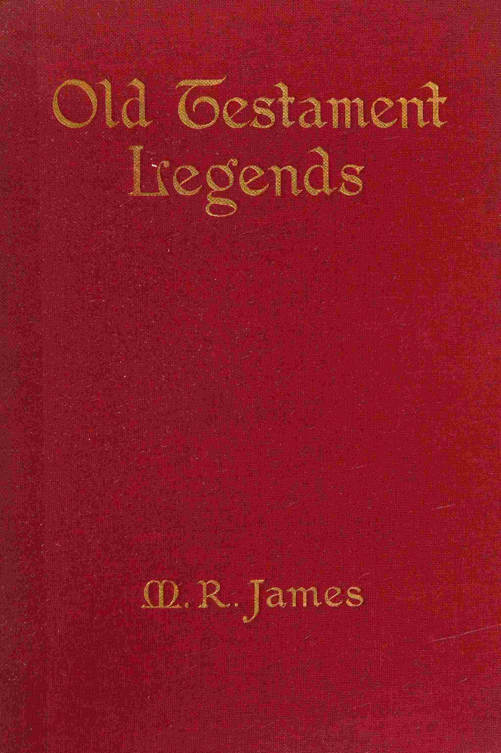 Old Testament Legends / Being stories out of some of the less-known apocryphal books of the Old Testament cover
