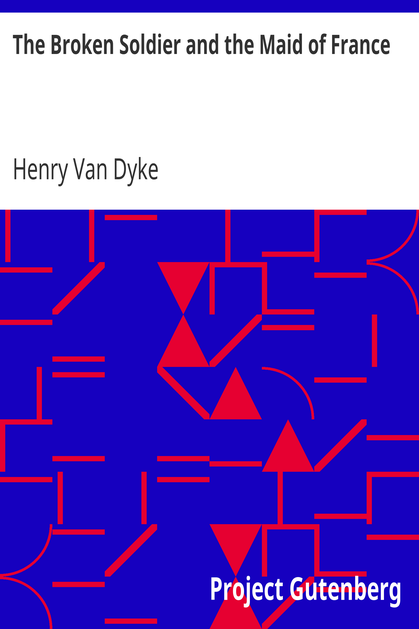 The Broken Soldier and the Maid of France cover