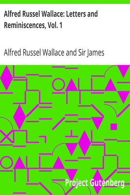 Alfred Russel Wallace: Letters and Reminiscences, Vol. 1 cover