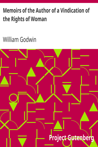 Memoirs of the Author of a Vindication of the Rights of Woman cover