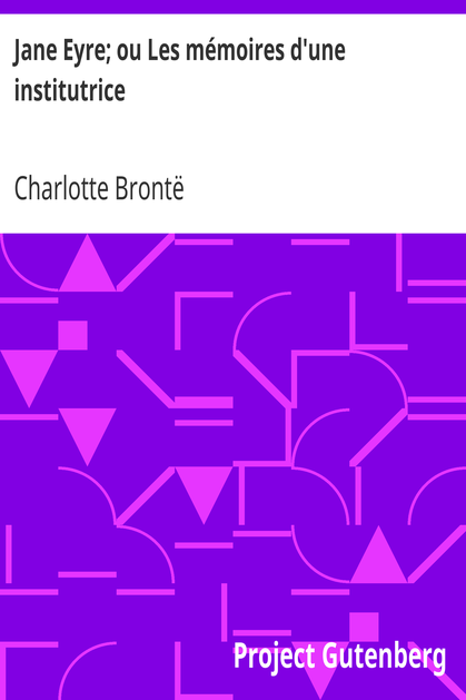 Jane Eyre; ou Les mémoires d'une institutrice cover