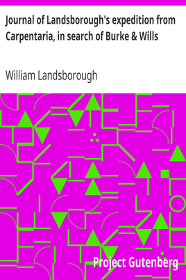 Journal of Landsborough's expedition from Carpentaria, in search of Burke & Wills cover