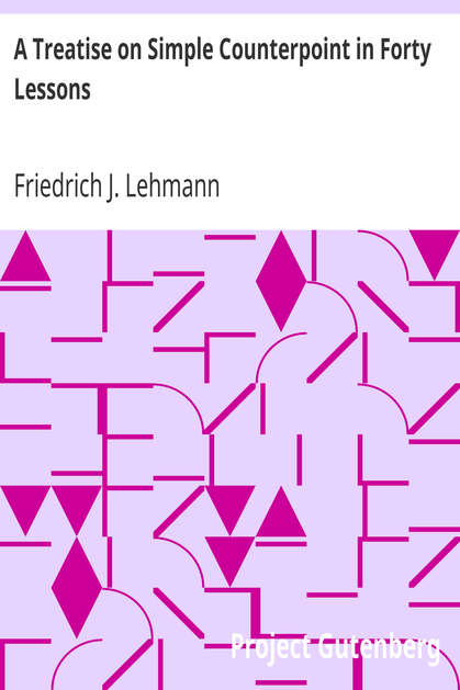 A Treatise on Simple Counterpoint in Forty Lessons cover