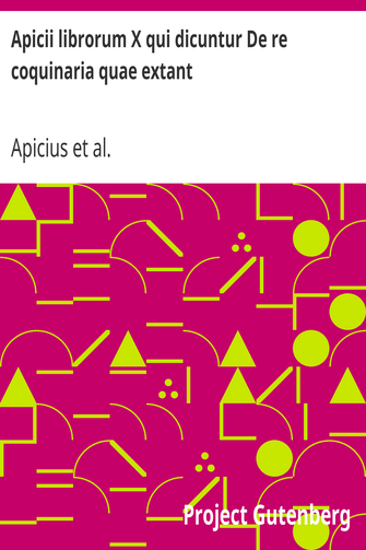 Apicii librorum X qui dicuntur De re coquinaria quae extant cover