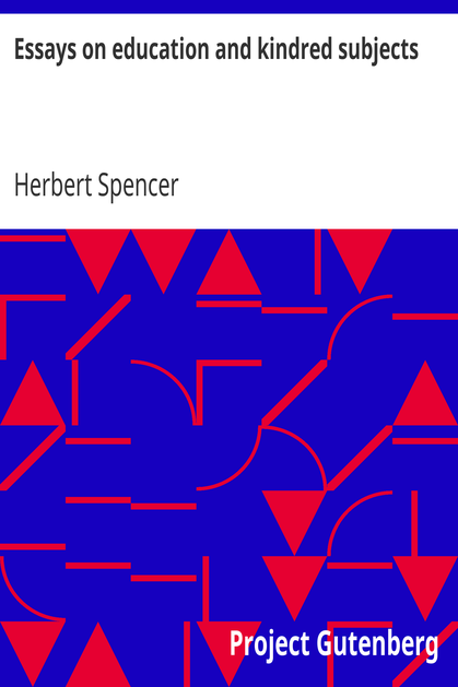 Essays on education and kindred subjects cover