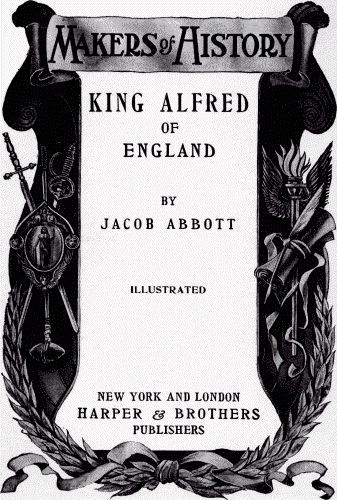 King Alfred of England / Makers of History cover