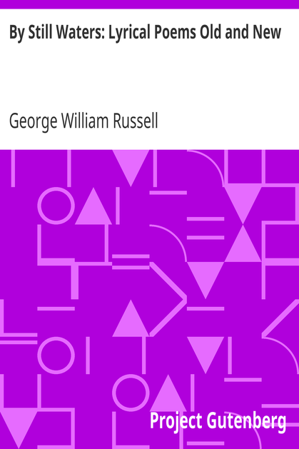 By Still Waters: Lyrical Poems Old and New cover