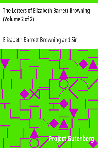 The Letters of Elizabeth Barrett Browning (Volume 2 of 2) cover