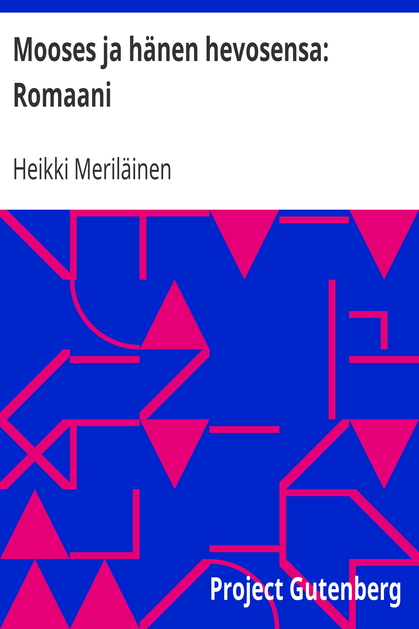 Mooses ja hänen hevosensa: Romaani cover