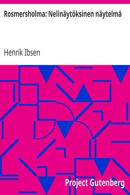 Rosmersholma: Nelinäytöksinen näytelmä cover
