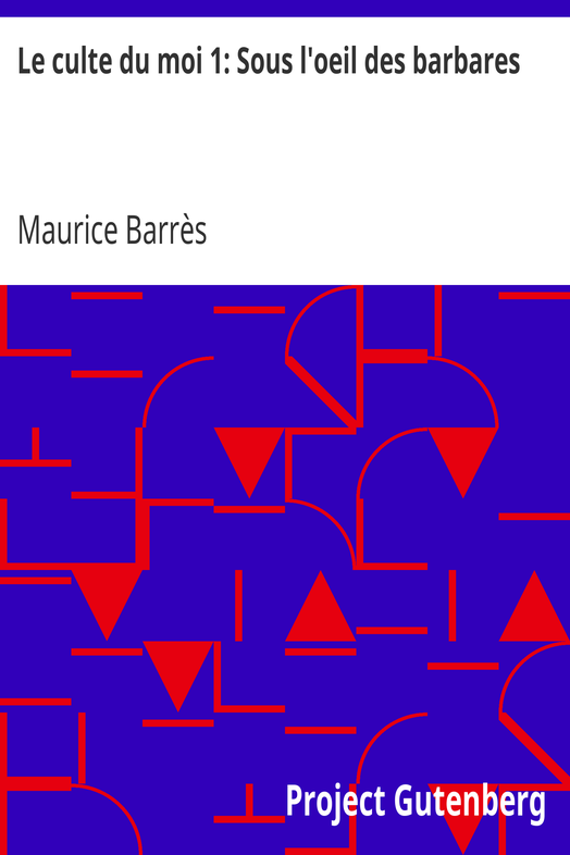 Le culte du moi 1: Sous l'oeil des barbares cover