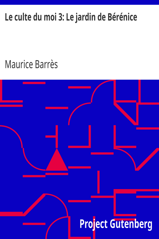 Le culte du moi 3: Le jardin de Bérénice cover