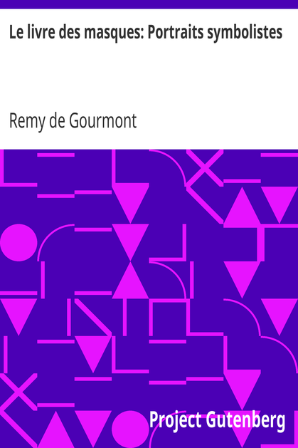 Le livre des masques: Portraits symbolistes cover