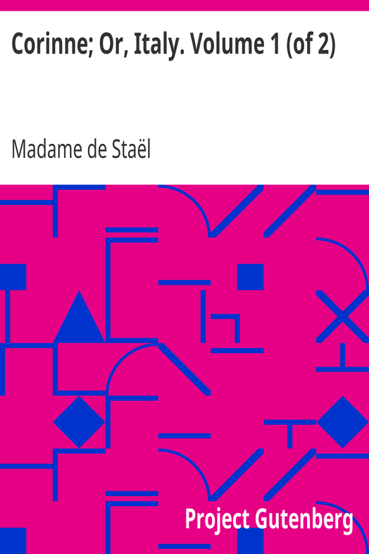 Corinne; Or, Italy. Volume 1 (of 2) cover