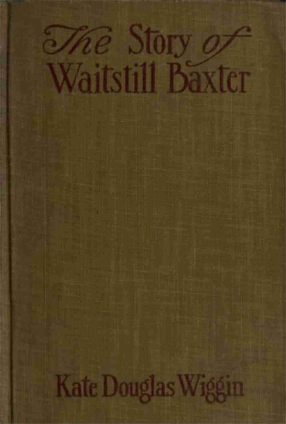 The Story of Waitstill Baxter cover