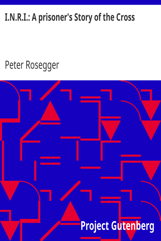 I.N.R.I.: A prisoner's Story of the Cross cover
