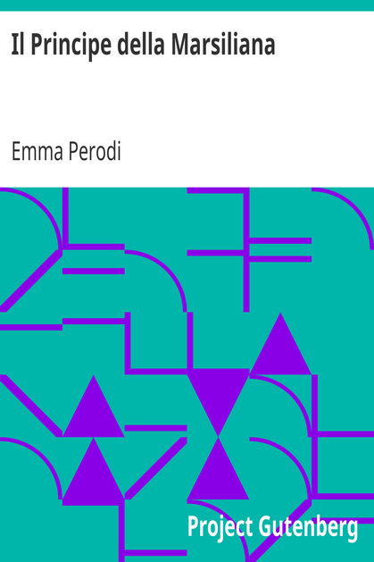 Il Principe della Marsiliana / Romanzo romano cover