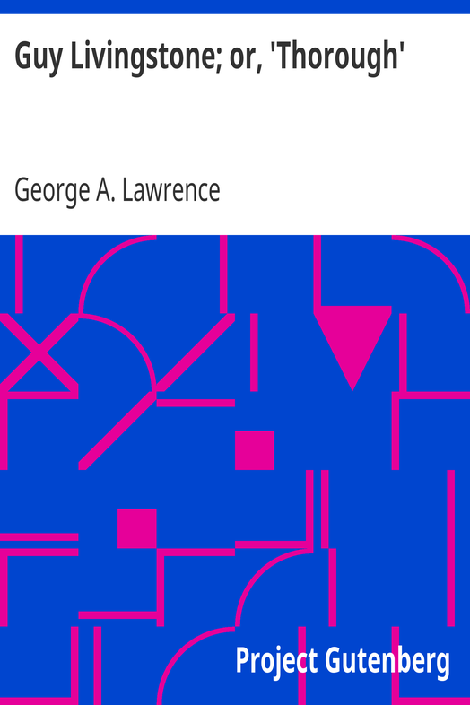 Guy Livingstone; or, 'Thorough' cover