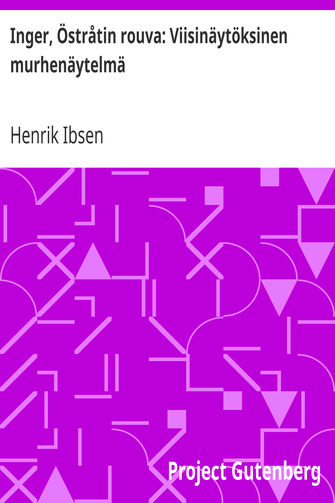 Inger, Östråtin rouva: Viisinäytöksinen murhenäytelmä cover