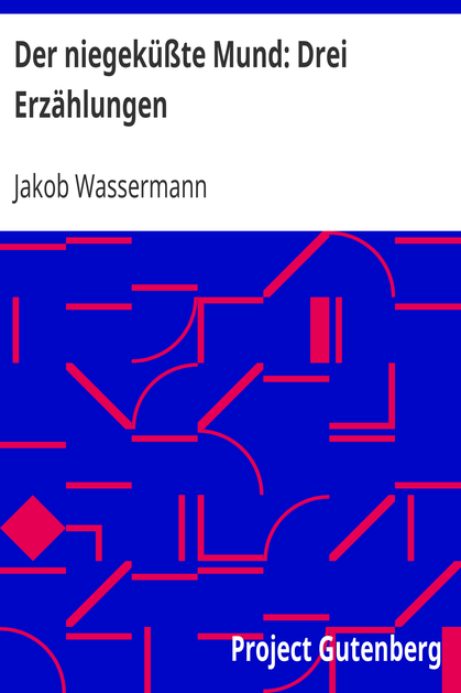 Der niegeküßte Mund: Drei Erzählungen cover