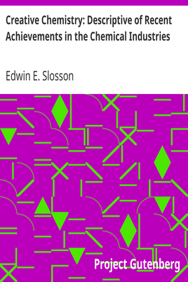 Creative Chemistry: Descriptive of Recent Achievements in the Chemical Industries cover