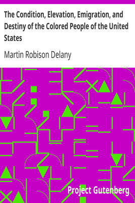 The Condition, Elevation, Emigration, and Destiny of the Colored People of the United States cover