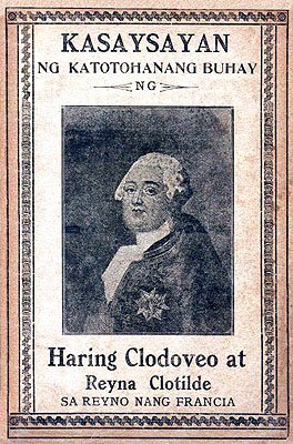 Casaysayan ng Catotohanang Buhay ng Haring Clodeveo at Reyna Clotilde sa Reyno nang Francia cover