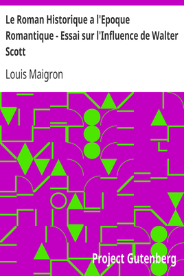 Le Roman Historique a l'Epoque Romantique - Essai sur l'Influence de Walter Scott cover