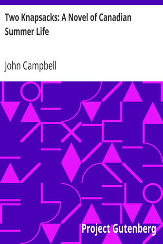 Two Knapsacks: A Novel of Canadian Summer Life cover
