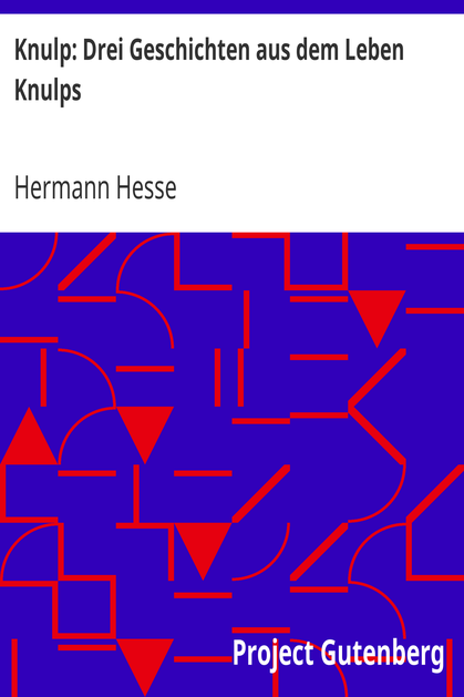 Knulp: Drei Geschichten aus dem Leben Knulps cover