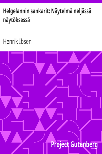 Helgelannin sankarit: Näytelmä neljässä näytöksessä cover