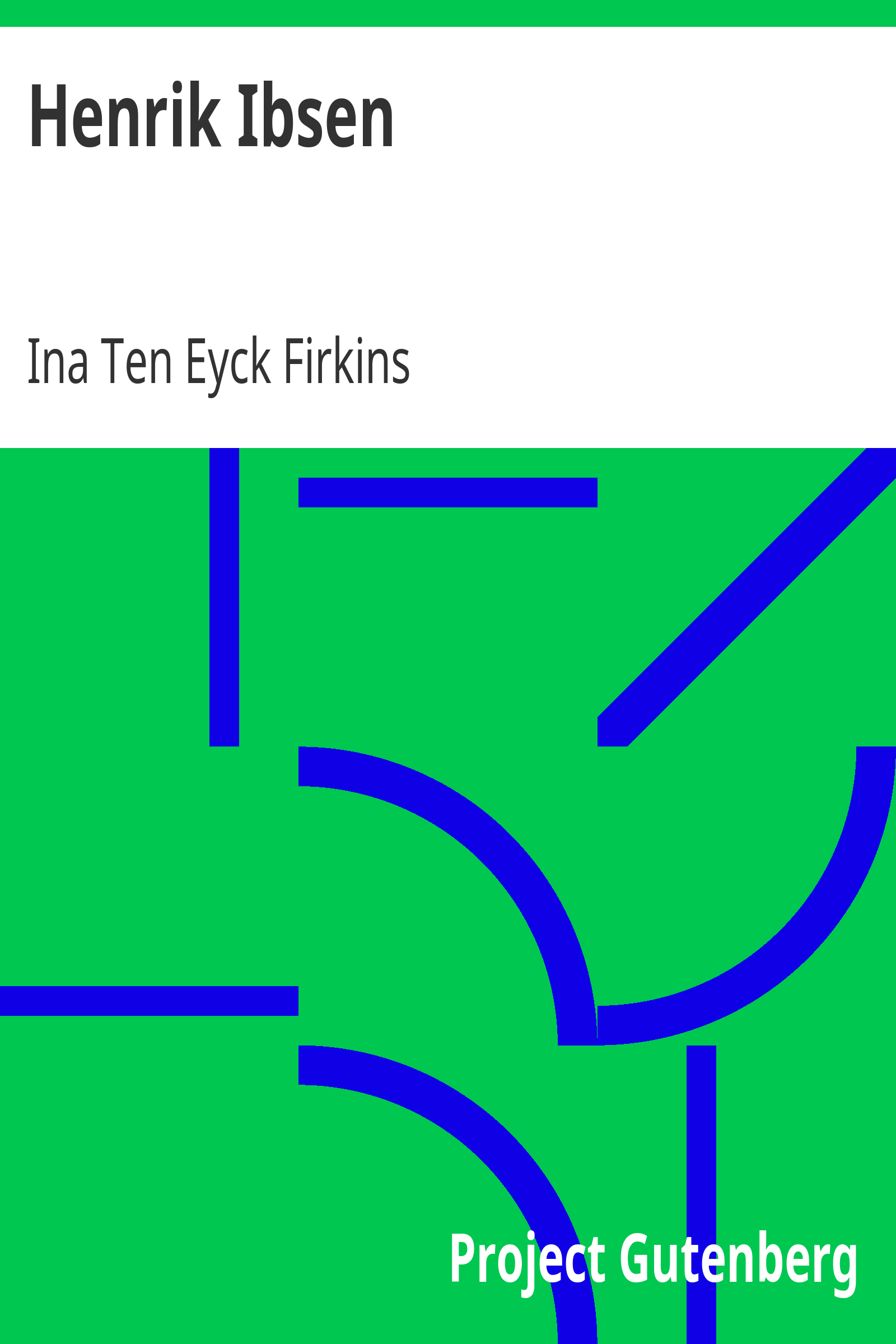 Henrik Ibsen / A Bibliography of Criticism and Biography with an Index to Characters cover