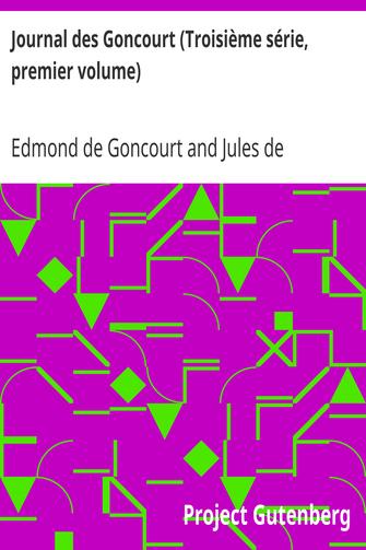 Journal des Goncourt (Troisième série, premier volume) / Mémoires de la vie littéraire cover