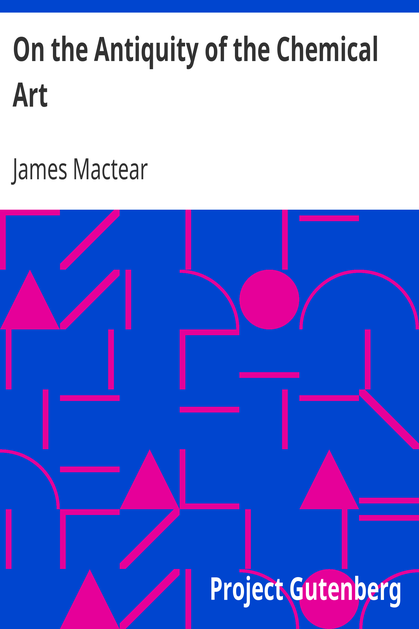 On the Antiquity of the Chemical Art cover