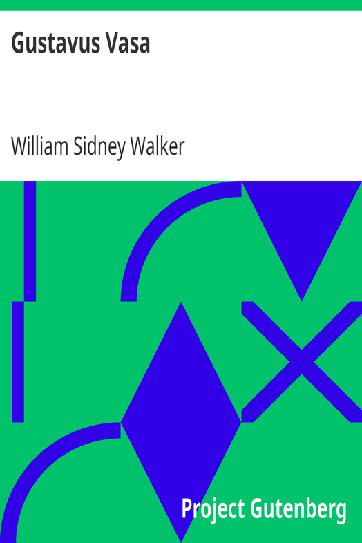 Gustavus Vasa / and other poems cover