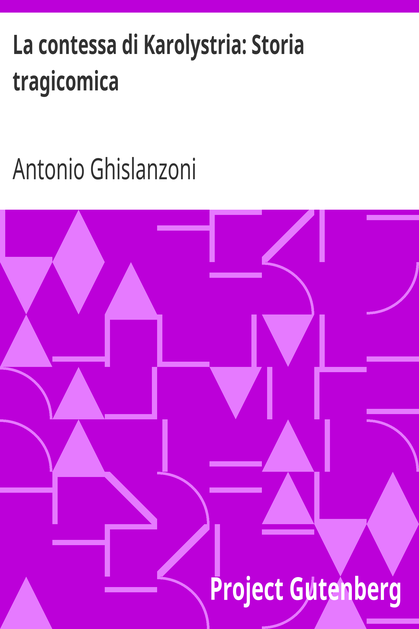La contessa di Karolystria: Storia tragicomica cover