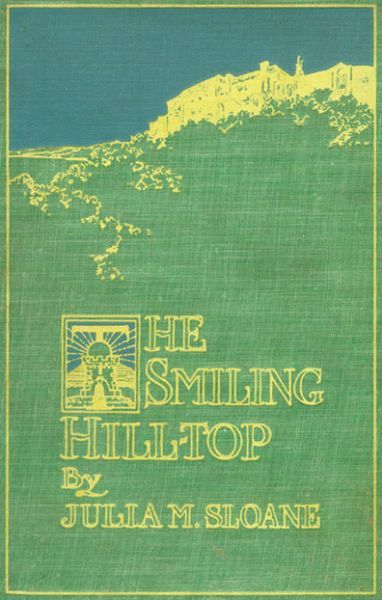 The Smiling Hill-Top, and Other California Sketches cover