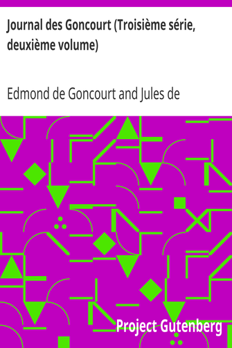 Journal des Goncourt (Troisième série, deuxième volume) / Mémoires de la vie littéraire cover