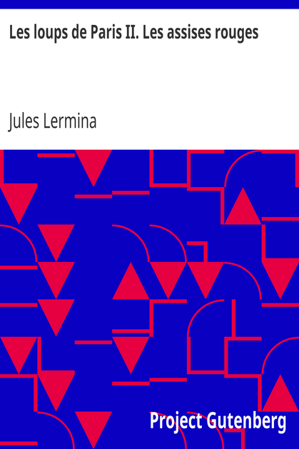 Les loups de Paris II. Les assises rouges cover